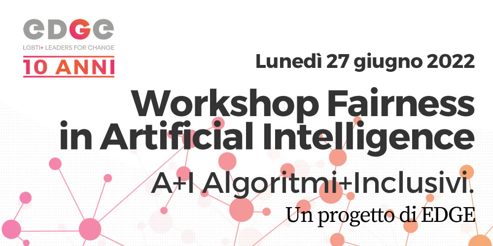 Workshop “Fairness in Artificial Intelligence”, Università Bocconi di Milano | 27 giugno 2022